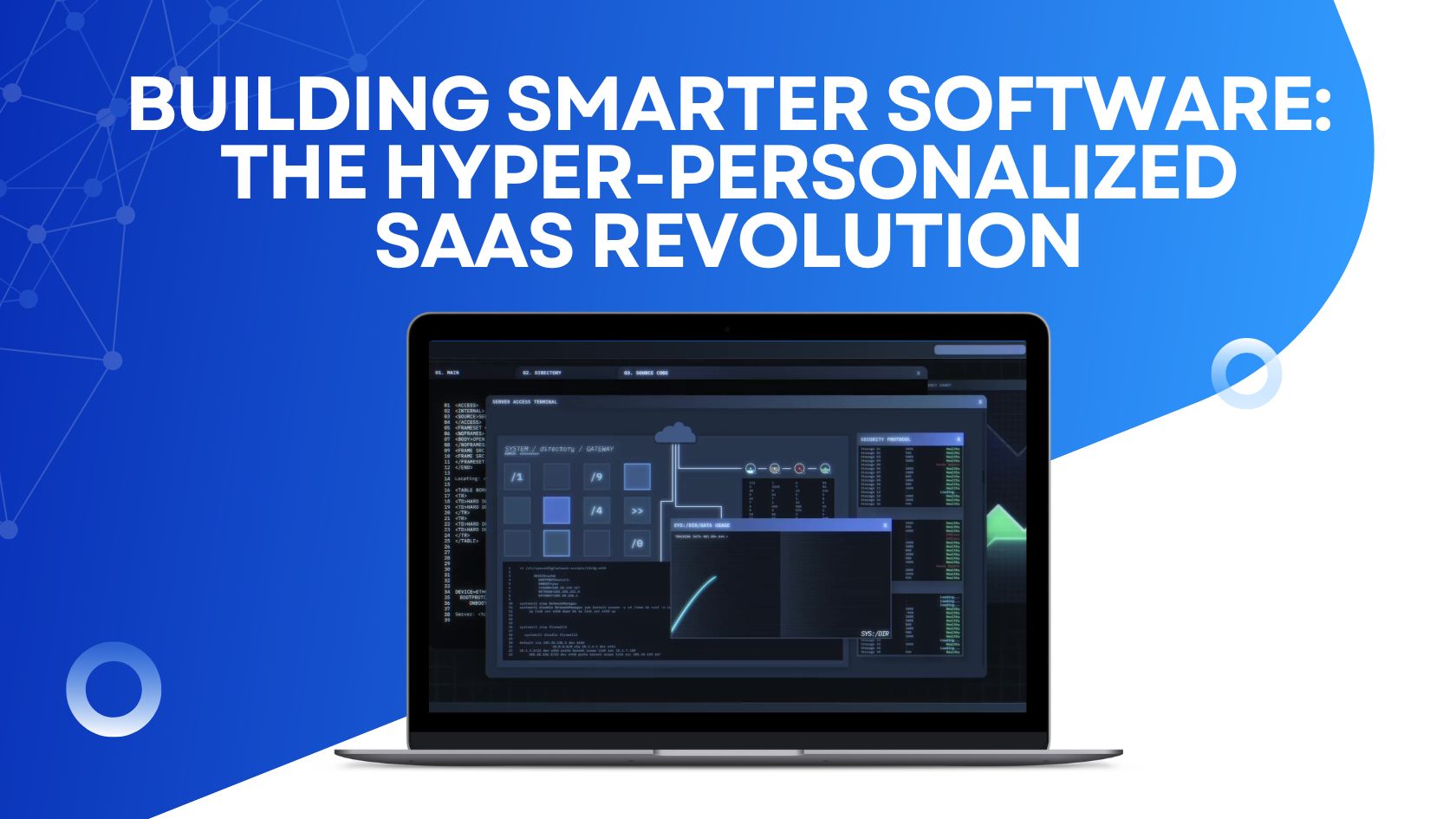 Building Smarter Software: The Hyper-Personalized SaaS Revolution